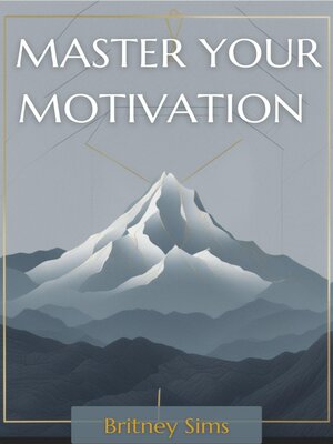 cover image of MASTER YOUR MOTIVATION